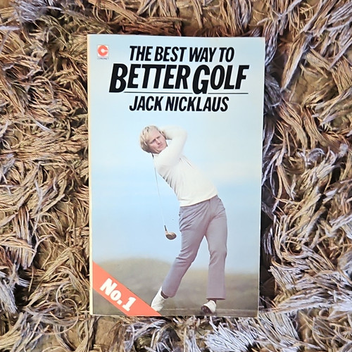 Jack nicklaus the best way - jack,