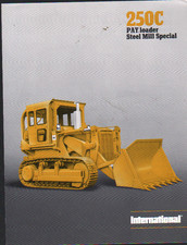 1977 International "250C" Tracked PAY Loader Steel Mill Special Brochure Leaflet