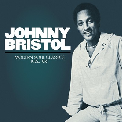 Johnny bristol modern soul - johnny, bristol: