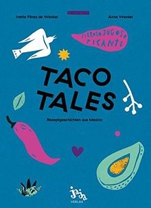 Taco tales rezeptgeschichten - taco, tales: