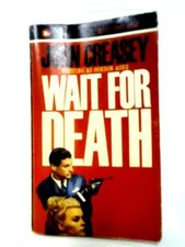 Wait For Death (John Creasey -