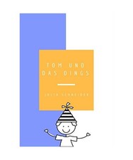 Tom und das Dings, Schneider
