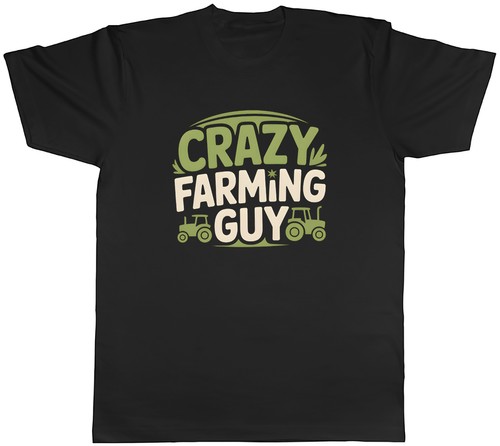 Crazy farming guy funny farmer - crazy,