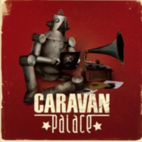 Caravan palace - caravan,