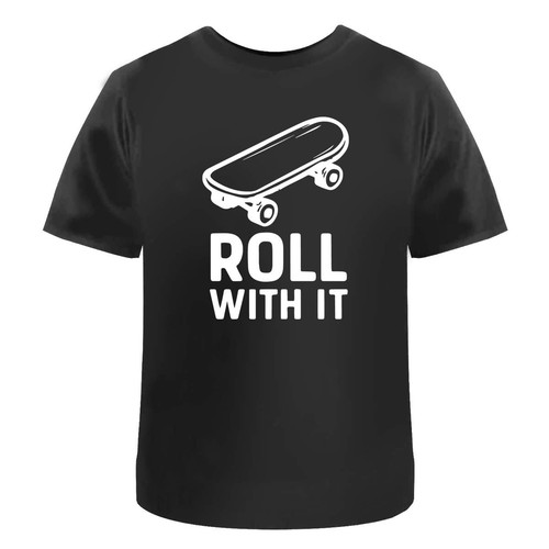 Roll with skateboard - 'roll, it