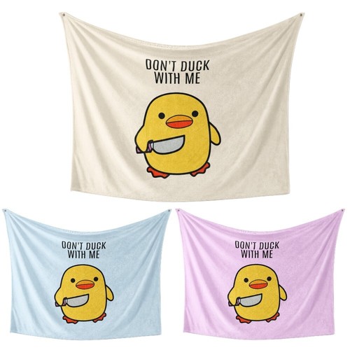 Dont duck with - dont,