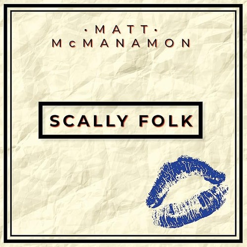 Matt mcmanamon scally folk - folk,