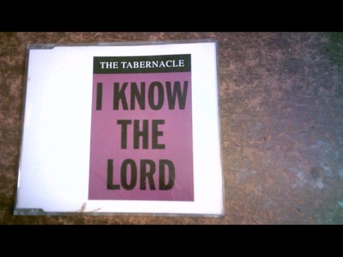 The tabernacle know lord - the,