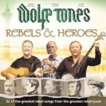 Wolfe Tones Rebels & Heroes -