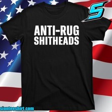 Anti-Rug Shitheads T-Shirt