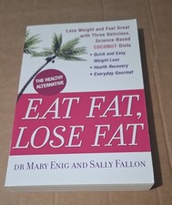 Eat Fat, Lose Fat: Lose weight