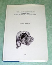 Himalayan Cobra-Lilies (Arisaema): Th..., Pradhan, Udai