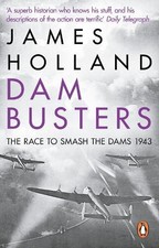 James Holland Dam Busters (Paperback)