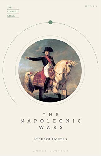 The napoleonic wars - the,