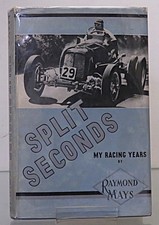 Rare Split Seconds My Racing Years 1951 Signed First Edition Raymond Mays