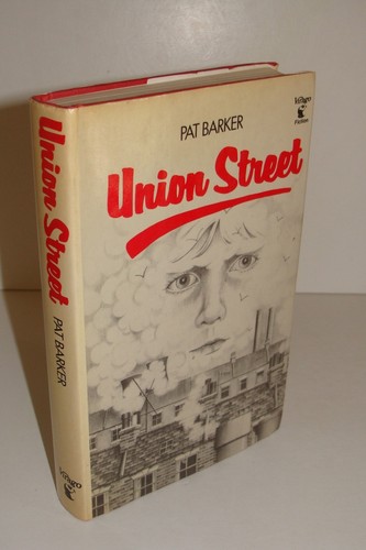 Union street pat barker - union,