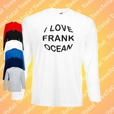 I Love Frank Ocean Long Sleeve