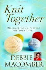 Knit Together By Debbie Macomber