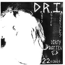 D.R.I. - The Dirty Rotten [New