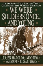 We Were Soldiers Once...and