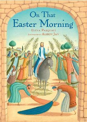 That easter morning - that,
