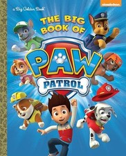 The Big Book of Paw Patrol (Paw Patrol) (Big Golden Book) by Golden Books Book