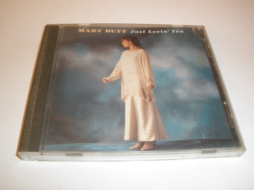 Mary duff just lovin you - mary,