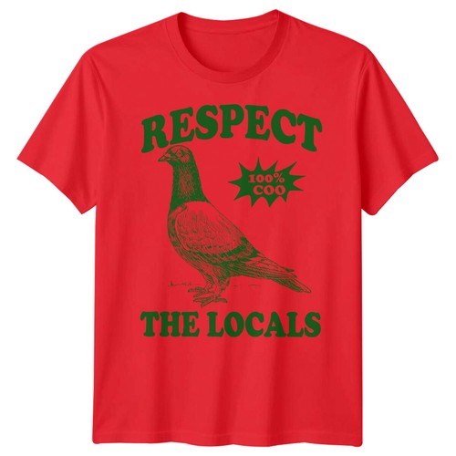 Respect the locals - the,