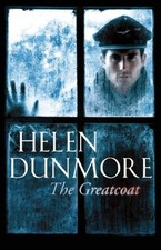 The Greatcoat: A Ghost Story by Helen Dunmore