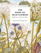 The Book of Wild Flowers: Reflections on Favourite Plants by Angie Lewin