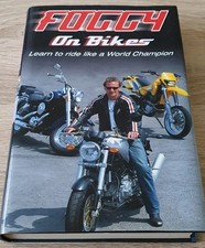 Foggy On Bikes Learn to Ride Like A World Champion Hardback