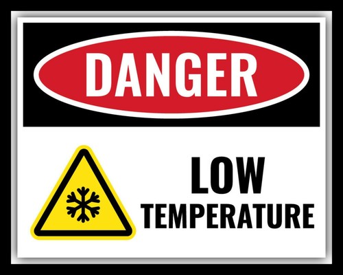Danger low temperature - danger,