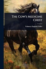 The cow medicine chest - medicine,