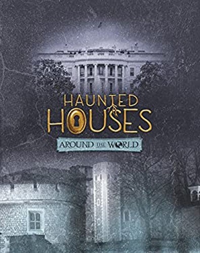 Haunted houses around - houses, the
