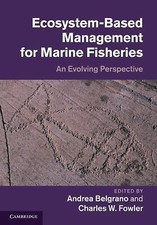 Ecosystem Based Management for Marine Fisheries An Evolving Pe… 9780521519816 LN
