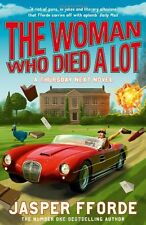 The Woman Who Died a Lot (Thursday Next 7) By Jasper Fforde. 9780340963111
