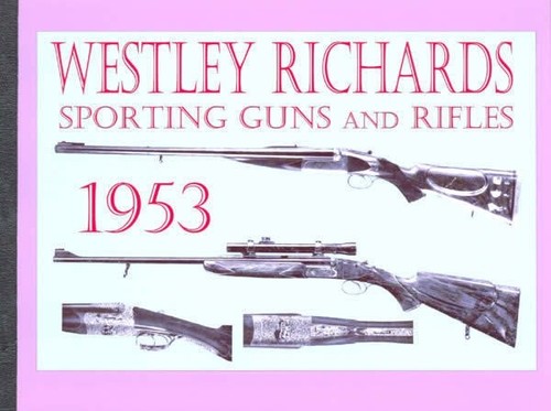 Westley richards 1953 - westley, co.