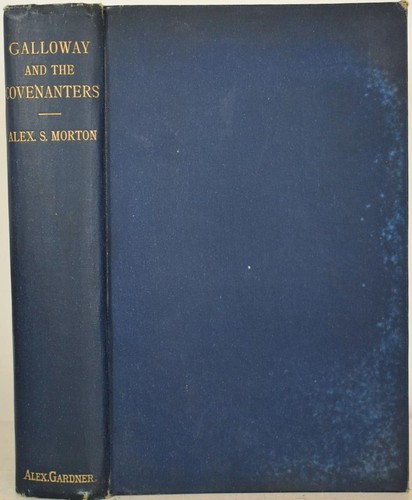 Galloway the covenanters - the,