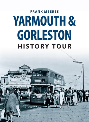 Yarmouth gorleston history - gorleston,