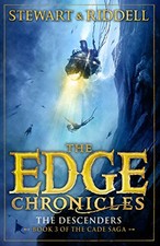The Edge Chronicles 13: The Descenders: Third Book of Cade by Riddell, Chris The