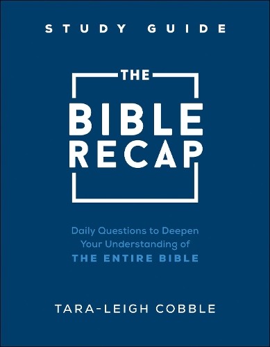 The bible recap study guide - bible,