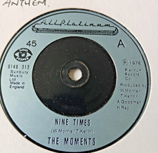 The Moments  **   Nine Times   **    UK  All Platinum  **   Northern Soul 45  **