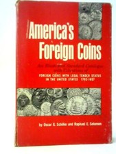 America's Foreign Coins (Oscar G Schilke & Raphael E Solomon - 1964) (ID:03583)