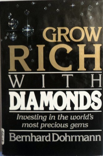 Grow rich with diamonds