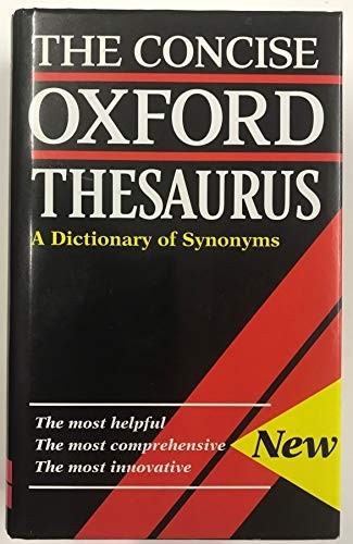 The concise oxford thesaurus - the,