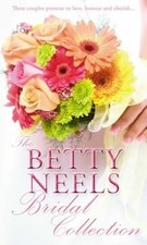 The Betty Neels Bridal Collection (Mills and Boon Shipping Cycle), Neels, Betty,