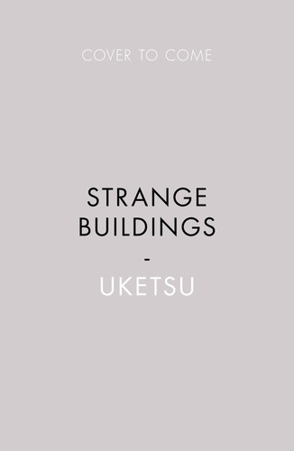 Strange buildings uketsu - strange, buildings-uketsu