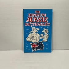 The Dinkum Aussie dictionary by Richard Beckett