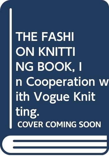 The fashion knitting book - the,