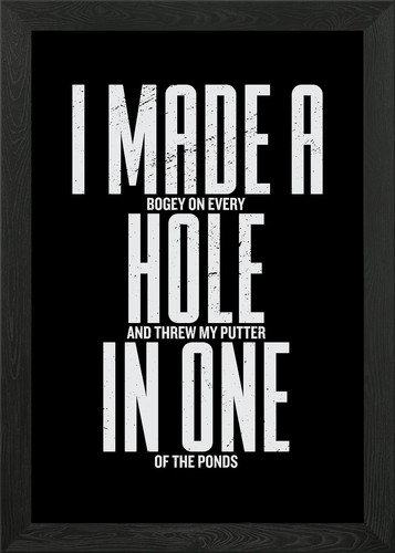 Made hole one framed - in,